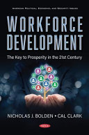 Workforce development: : the key to prosperity in the 21st century /