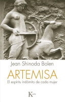 Artemisa : el espíritu indómito de cada mujer /