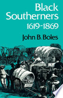 Black Southerners, 1619-1869 /