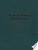 Women writers dramatized : a calendar of performances from narrative works published in English to 1900 /