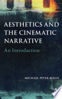 Aesthetics and the cinematic narrative : an introduction /