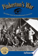 Pinkerton's war : the Civil War's greatest spy and the birth of the U.S. Secret Service /