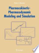 Pharmacokinetic-pharmacodynamic modeling and simulation / Peter L. Bonate.