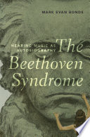 The Beethoven syndrome : hearing music as autobiography /
