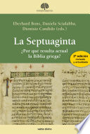 La Septuaginta : por que resulta actual la Biblia griega? /