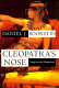 Cleopatra's nose : essays on the unexpected /