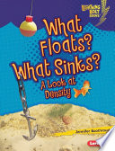 What floats? What sinks? : a look at density /