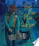 Steel pan man of Harlem /