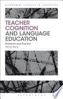 Teacher cognition and language education : research and practice / Simon Borg.