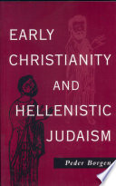 Early Christianity and Hellenistic Judaism /