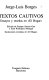 Textos cautivos : ensayos y reseñas en "El Hogar" [de Buenos Ayres] /