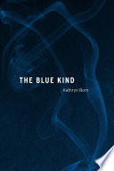 The blue kind /