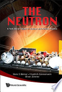 The neutron a tool and an object in nuclear and particle physics /