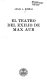 El teatro del exilio de Max Aub /