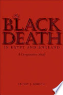 The Black Death in Egypt and England : a comparative study / Stuart J. Borsch.