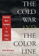 The Cold War and the color line : American race relations in the global arena / Thomas Borstelmann.