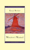 Whitehorn's windmill, or, The unusual events once upon a time in the land of Paudruvė /