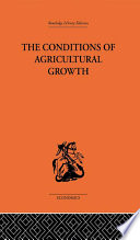 The conditions of agricultural growth : the economics of agrarian change under population pressure / Ester Boserup.