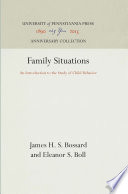 Family Situations : an Introduction to the Study of Child Behavior /