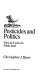 Pesticides and politics : the life cycle of a public issue / Christopher J. Bosso.