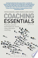 Coaching essentials practical, proven techniques for world-class executive coaching /