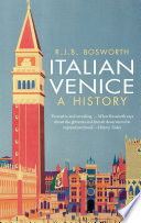 Italian Venice : a history /