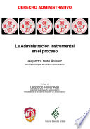 La administracion instrumental en el proceso /