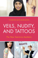 Veils, nudity, and tattoos : the new feminine aesthetics /
