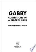 Gabby : confessions of a hockey lifer /