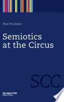 Semiotics at the circus /