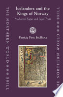 Icelanders and the kings of Norway : mediaeval sagas and legal texts /