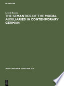 Semantics of the Modal Auxiliaries in Contemporary German.