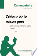 Critique de la Raison Pure de Kant - la Troisieme Antinomie de la Raison (Commentaire) : Comprendre la Philosophie Avec LePetitPhilosophe. fr /