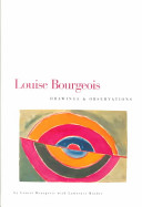 Louise Bourgeois : drawings & observations /