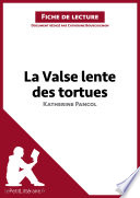 La valse lente des tortues de Katherine Pancol /