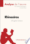 Rhinoceros d'Eugene Ionesco : analyse de l'uvre / par Catherine Bourguignon et Larissa Duval.