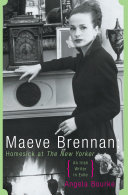 Maeve Brennan : homesick at The New Yorker / Angela Bourke.
