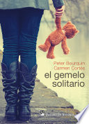 El gemelo solitario / Peter Bourquin, Carmen Cortes.