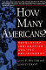 How many Americans? : population, immigration, and the environment / Leon F. Bouvier and Lindsey Grant.