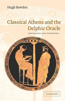 Classical Athens and the Delphic oracle : divination and democracy /