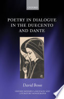 Poetry in dialogue in the Duecento and Dante /