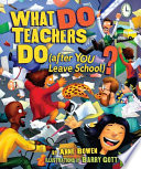 What do teachers do (after YOU leave school /
