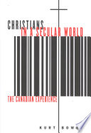 Christians in a secular world : the Canadian experience /