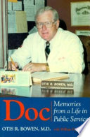 Doc : memories from a life in public service / Otis R. Bowen ; with William Du Bois, Jr.