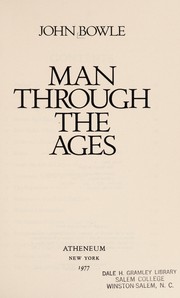 Man through the ages / John Bowle.