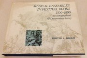 Musical ensembles in festival books, 1500-1800 : an iconographical & documentary survey /
