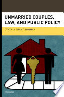 Unmarried couples, law, and public policy /