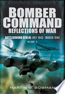 Bomber Command : reflections of war.