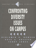 Confronting diversity issues on campus / Benjamin P. Bowser, Gale S. Auletta, Terry Jones.