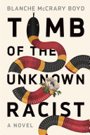 Tomb of the unknown racist : a novel /